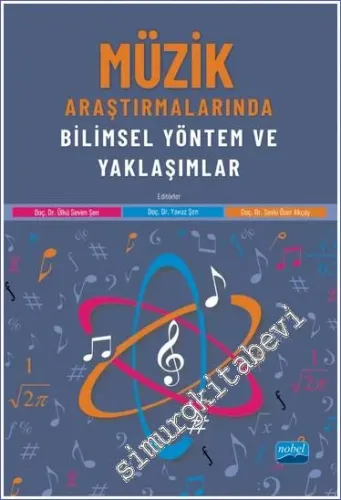 Müzik Araştırmalarında Bilimsel Yöntem ve Yaklaşımlar -         2023