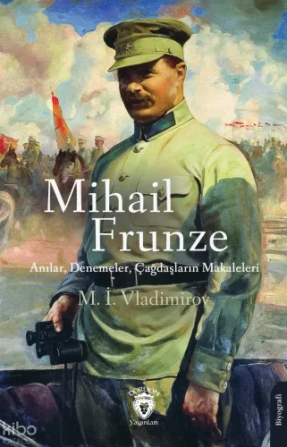 Mihail Frunze Anılar, Denemeler, Çağdaşların Makaleleri