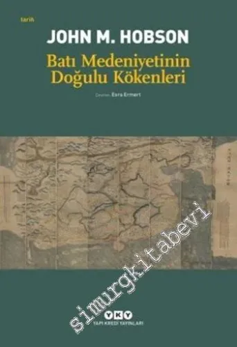 Batı Medeniyetinin Doğulu Kökenleri -         2025