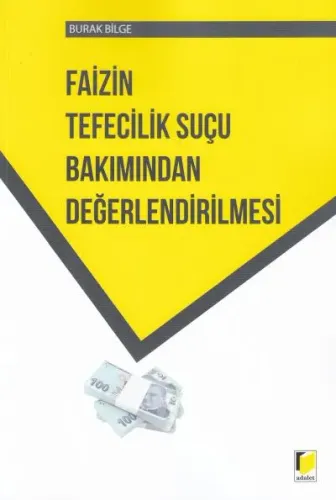 Faizin Tefecilik Suçu Bakımından Değerlendirilmesi