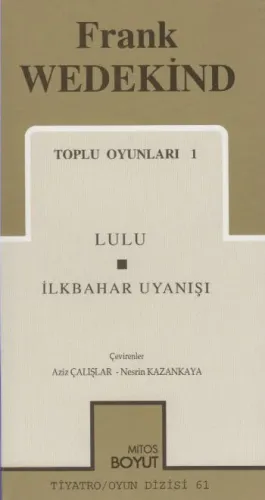 Toplu Oyunları 1; Lulu - İlkbahar Uyanışı
