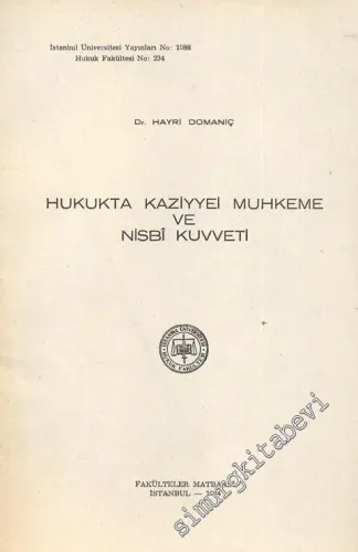 Hukukta Kaziyyei Muhkeme ve Nisbi Kuvveti -