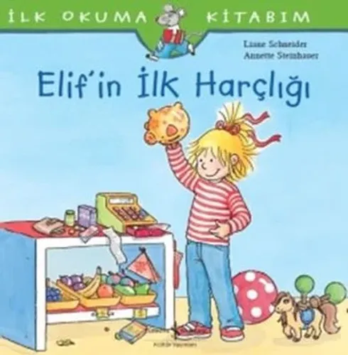 Elif'in İlk Harçlığı-İlk Okuma Kitabım