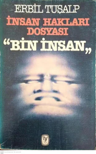İnsan Hakları Dosyası "Bin İnsan"