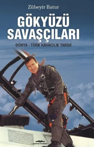 Gökyüzü Savaşçıları; Dünya-Türk Havacılık Tarihi