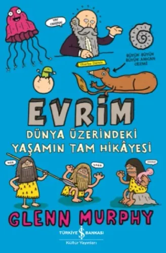 Evrim; Dünya Üzerindeki Yaşamın Tam Hikayesi