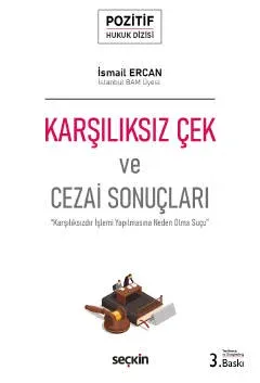Karşılıksız Çek ve Cezai Sonuçları