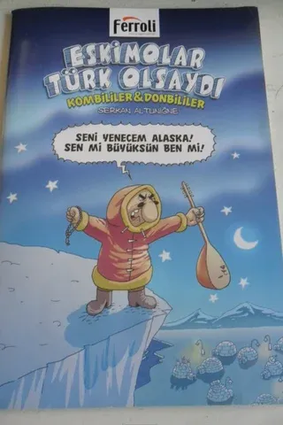 Eskimolar Türk Olsaydı