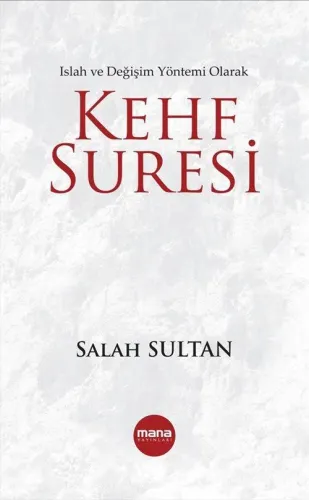 Kehf Suresi; Bir Islah ve Değişim Yöntemi Olarak