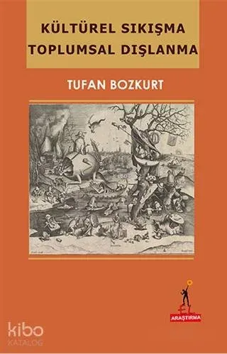 Kültürel Sıkışma Toplumsal Dışlanma
