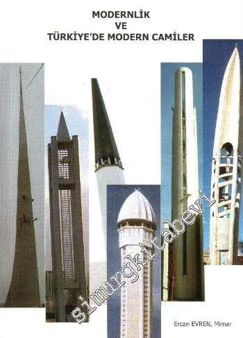 Modernlik ve Türkiye'de Modern Camiler -