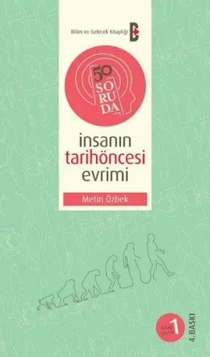 50 Soruda İnsanın Tarihöncesi Evrimi