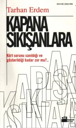Kapana Sıkışanlara Tarhan Erdem