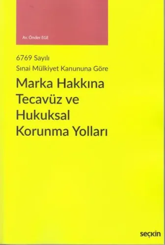 Marka Hakkına Tecavüz ve Hukuksal Koruma Yolları