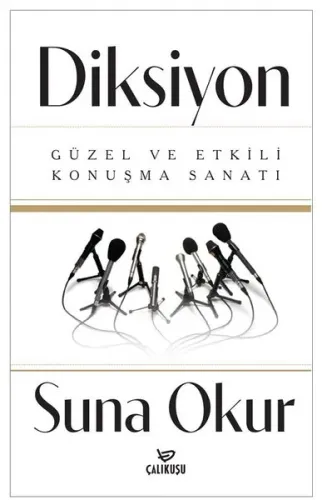Diksiyon Güzel ve Etkili Konuşma Sanatı