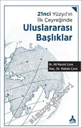 21nci Yüzyıl’ın İlk Çeyreğinde Uluslararası Başlıklar -