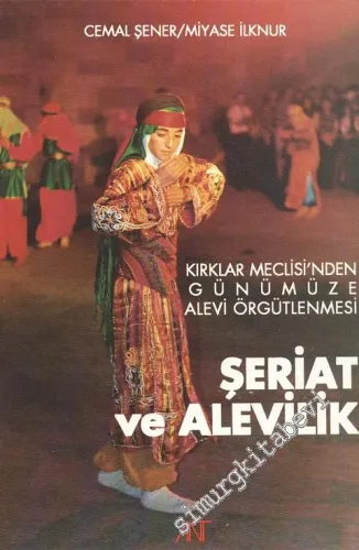 Kırklar Meclisinden Günümüze Şeriat ve Alevilik -        1995
