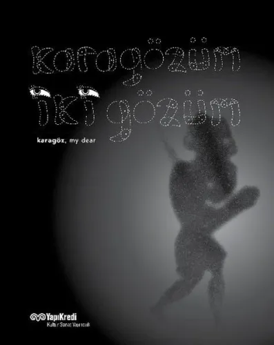 Karagözüm İki Gözüm