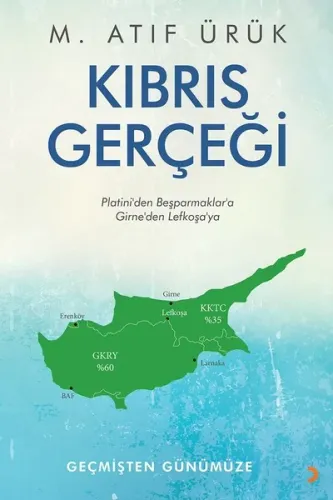 Kıbrıs Gerçeği; Platini'den Beşparmaklar'a Girne'den Lefkoşa'ya