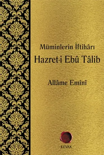 Müminlerin İftihârı Hazret-i Ebû Tâlib
