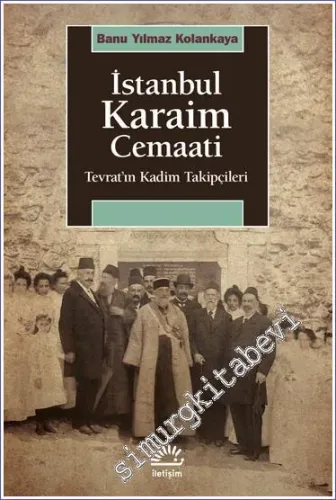 İstanbul Karaim Cemaati : Tevrat'ın Kadim Takipçileri -
