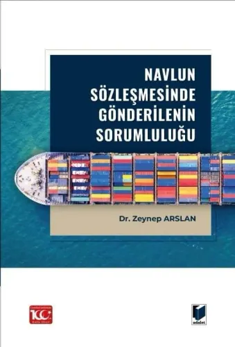 Navlun Sözleşmesinde Gönderilenin Sorumluluğu