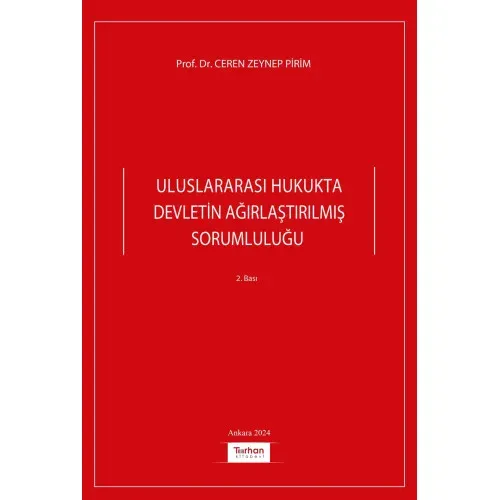 Uluslararası Hukukta Devletin Ağırlaştırılmış Sorumluluğu