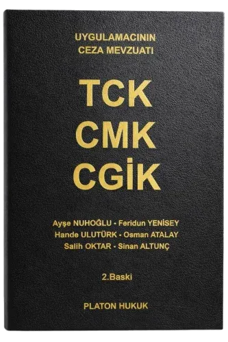 (Uygulamacıların Ceza Mevzuatı)TCK - CMK - CGİK