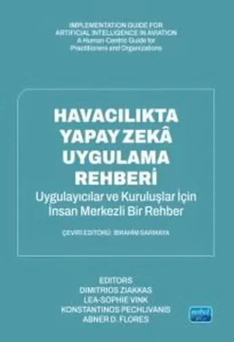 Havacılıkta Yapay Zeka Uygulama Rehberi - Uygulayıcılar ve Organizasyonlar İçin İnsan Odaklı Bir Kıl