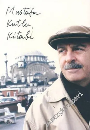Mustafa Kutlu Kitabı -        2001