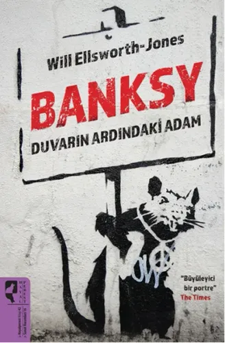 Banksy; Duvarın Ardındaki Adam
