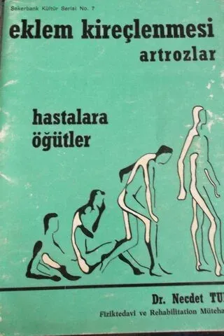 Eklem Kireçlenmesi Artrozlar hastalara öğütler