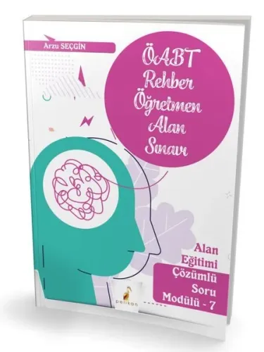 Pelikan Yayınları KPSS ÖABT Rehber Öğretmenliği Alan Sınavı Alan Eğitimi Çözümlü Soru Modülü 7