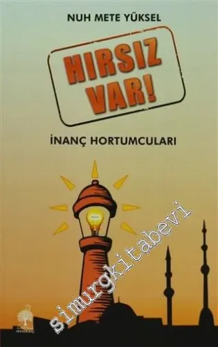 Hırsız Var: İnanç Hortumcuları -