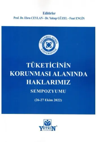 Tüketicinin Korunması Alanında Haklarımız Sempozyumu