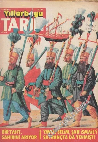 Yıllarboyu Tarih Dergisi - Dosya: Bir Taht Sahibini Arıyor - Sayı: 12  11  5  Aralık