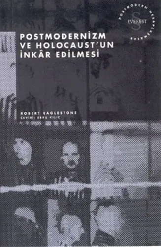 Postmodernizm ve Holocaust'un İnkar Edilmesi