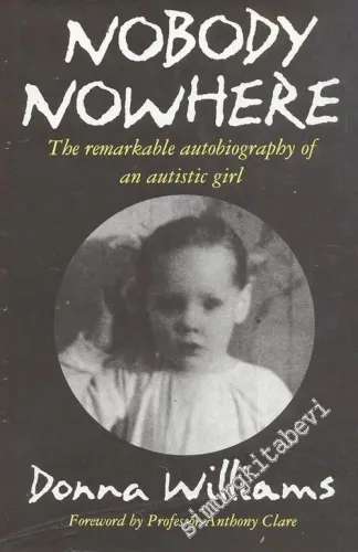 Nobody Nowhere: The Remarkable Autobiography Of An Autistic Girl  -        1992