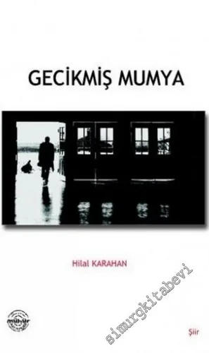 Gecikmiş Mumya 2005 - 2010 -