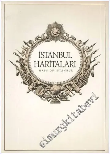 İstanbul Haritaları Ortaçağdan Günümüze = Maps of Istanbul from the Middle Ages to the Present Day -        1990