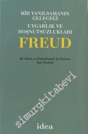 Bir Yanılsamanın Geleceği / Uygarlık ve Hoşnutsuzlukları -         2016