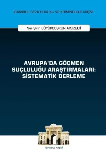 Avrupa'da Göçmen Suçluluğu Araştırmaları