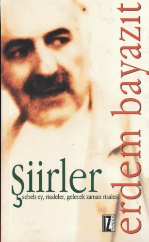 Şiirler (Sebeb Ey, Risaleler, Gelecek Zaman Risalesi)