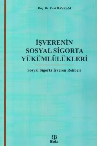 İşverenin Sosyal Sigorta Yükümlülükleri