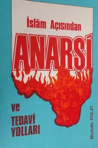 İslam Açısından Anarşi ve Tedavi Yolları