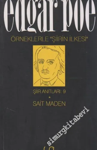 Örneklerle Şiirin İlkesi : Poe ile Baudelaire Etkileşimi Üzerine -