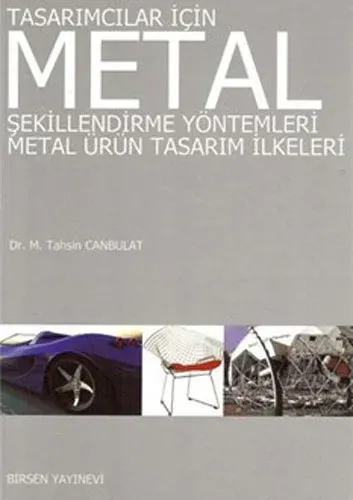 Tasarımcılar İçin Metal Şekillendirme Yöntemleri
