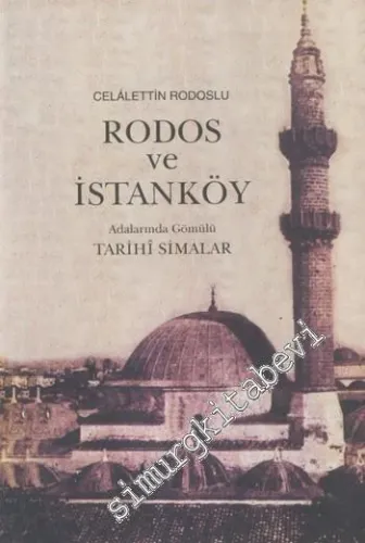 Rodos ve İstanköy Adalarında Gömülü Tarihi Simalar -
