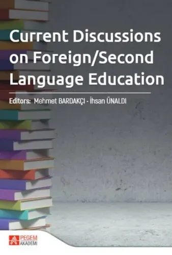 Current Discussions on Foreign/Second Language Education Kitaba Gözat Current Discussions on Foreign/Second Language Education