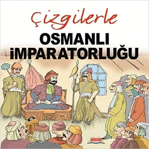 Çizgilerle Osmanlı İmparatorluğu